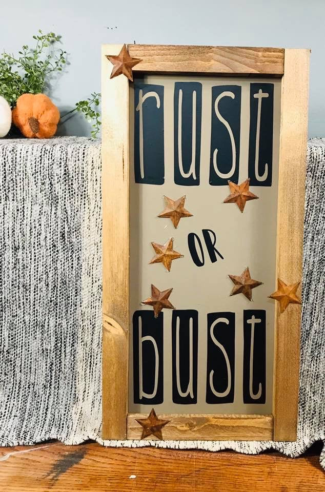 Rust or bust sign