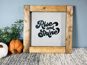 Rise and shine sign