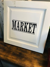 Load image into Gallery viewer, Repurposed Cabinet Door “Market” Sign